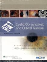 Eyelid, Conjunctival, and Orbital Tumors and Intraocular Tumors: An Atlas and Text 0781775817 Book Cover