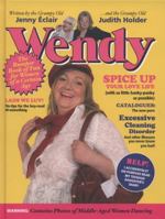 Wendy: The Bumper Book of Fun for Women of a Certain Age 0340977566 Book Cover