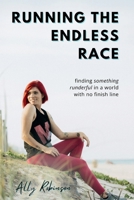 Running The Endless Race 1961185644 Book Cover