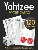 Yahtzee Score Cards: Clear Printing with Correct Scoring Instruction Large size 8.5 x 11 inches 120 Pages Premium Quality YAHTZEE SCORE SHEETS Yahtzee score pads Dice Board Game Vol.5 1693113619 Book Cover