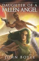 Daughter of a Fallen Angel 1484981677 Book Cover