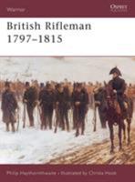 British Rifleman 1797-1815 (Warrior) 184176177X Book Cover