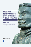 Titles and Designations in a Study of the Qin and Han Dynasties Part I 1844646920 Book Cover