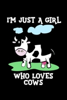 Just a Girl Who Loves Cows: Cows Notebook | Cute Gift for Girls and Women (120 Lined Pages, 6" x 9”) 1710609338 Book Cover