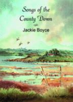 Songs of the County Down 1900935449 Book Cover