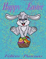 Happy Easter: Felices Fiestas B098CWD6GJ Book Cover