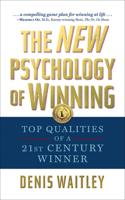 The New Psychology of Winning: Top Qualities of a 21st Century Winner 1722503610 Book Cover