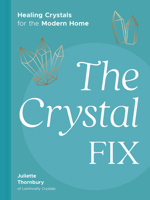 The Crystal Fix 0711268681 Book Cover