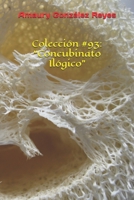 Colección #93: "Concubinato Ilógico" B08FP1STYS Book Cover