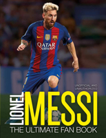 Lionel Messi: The Ultimate Fan Book 1780974434 Book Cover