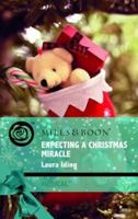 Expecting a Christmas Miracle 026386880X Book Cover