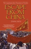 Escape from China : The Long Journey From Tiananmen to Freedom 0743431618 Book Cover
