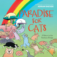 Paradise for Cats: A Return to the Rainbow Bridge 1990776175 Book Cover