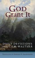 God Grant It: Daily Devotions 0758647875 Book Cover