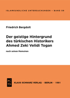 Der Geistige Hintergrund Des Türkischen Historikers Ahmed Zeki Velidi Togan Nach Seinen Memoiren 3922968007 Book Cover
