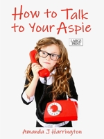 How to Talk to Your Aspie 0244226865 Book Cover