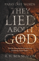 Papa's Last Words : They Lied about God 1952544009 Book Cover