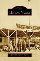 Moreno Valley (Images of America: California) 073855569X Book Cover