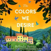 The Colors We Desire (Love and Other Dreams) 1036709329 Book Cover