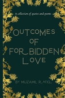 OUTCOMES OF FORBIDDEN LOVE B0CJHPC931 Book Cover