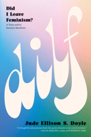 DILF: Did I Leave Feminism? 1685892159 Book Cover