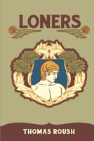 Loners B0B2MCWJPT Book Cover