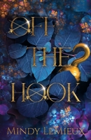 Off the Hook 0578293951 Book Cover