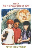 Elijah and the Messengers of Death 1869002970 Book Cover