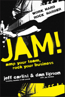 Jam! Amp Your Team, Rock Your Business 0470446528 Book Cover