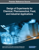 Design of Experiments for Chemical, Pharmaceutical, Food, and Industrial Applications 1799815196 Book Cover