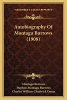 Autobiography Of Montagu Burrows 1022383663 Book Cover