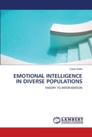 EMOTIONAL INTELLIGENCE IN DIVERSE POPULATIONS: THEORY TO INTERVENTION 3843392048 Book Cover