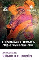 Honduras literaria poesía: Tomo I (1850-1880) (Spanish Edition) B0F5T5ZHNB Book Cover