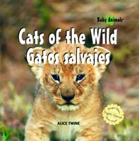 Cats of the Wild (Baby Animals) 1404237720 Book Cover