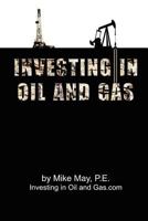 Investing in Oil and Gas 1983409014 Book Cover