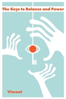 The Keys to Balance and Power 099685942X Book Cover