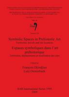 Symbolic Spaces in Prehistoric Art: Territories, Travels and Site Locations 1407305336 Book Cover