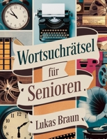 Wortsuchrätsel für Senioren 1915372267 Book Cover
