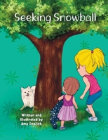 Seeking Snowball (The Hannah Banana and Mary Berry) 1961459078 Book Cover