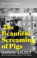 The Beautiful Screaming of Pigs 1843544628 Book Cover