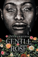Gentle Rose B0BJXPYRNN Book Cover