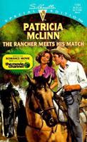 The Rancher Meets His Match (Bardville Wyoming, #3) (Silhouette Special Edition, #1164) 037324164X Book Cover