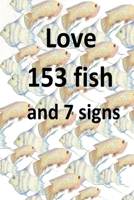 Love 153 fish and 7 signs 1981770941 Book Cover