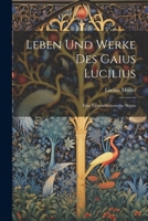 Leben Und Werke Des Gaius Lucilius: Eine Litterarhistorische Skizze 1022149490 Book Cover