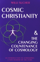 Cosmic Christianity: The Changing Countenance of Cosmology 0880103698 Book Cover