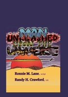 MAN UNLEASHED UPON THE UNIVERSE B0HF3478VV Book Cover