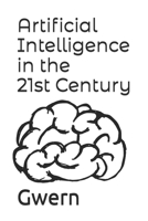 Artificial Intelligence in the 21st Century: Essays on Artificial Intelligence, Human Cognition, Economics, Innovation & Society B0F1TT3ZVR Book Cover