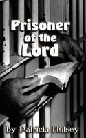 Prisoner of the Lord 1930703309 Book Cover