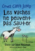 Les Vaches Ne Peuvent Pas Sauter : Cows Can't Jump 098014339X Book Cover