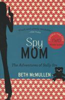 Spy Mom: The Adventures of Sally Sin, Two-Book Set 1401312705 Book Cover